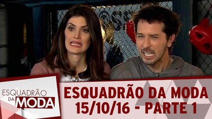 Esquadrão da Moda 15.10.16 - Parte 1