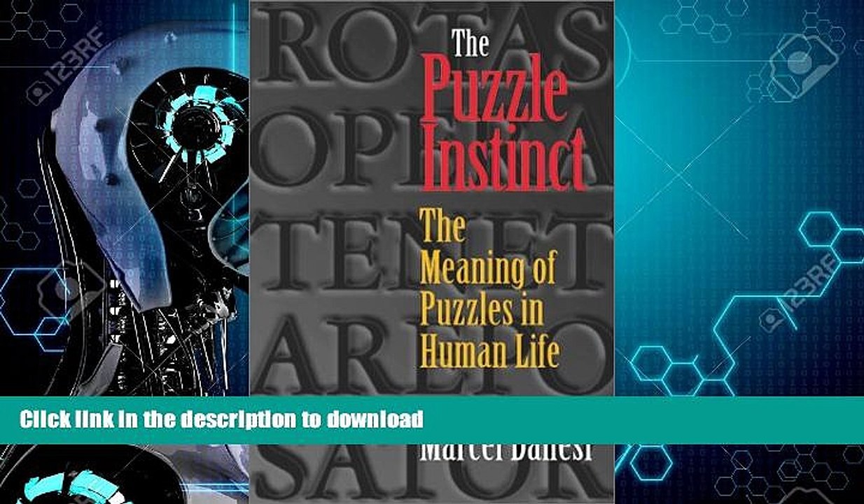 GET PDF  The Puzzle Instinct: The Meaning of Puzzles in Human Life  BOOK ONLINE