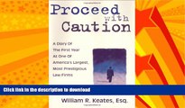 GET PDF  Proceed with Caution: A Diary of the First Year at One of America s Largest, Most