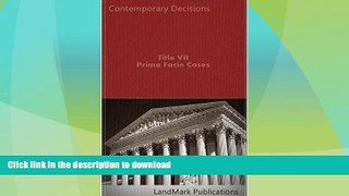 READ BOOK  Title VII Prima Facie Cases (Employment Law Series) FULL ONLINE