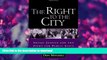 GET PDF  The Right to the City: Social Justice and the Fight for Public Space  GET PDF