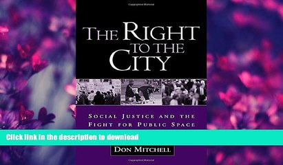 GET PDF  The Right to the City: Social Justice and the Fight for Public Space  GET PDF