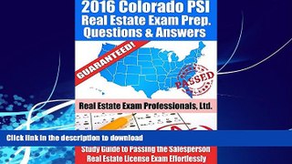 FAVORITE BOOK  2016 Colorado PSI Real Estate Exam Prep Questions and Answers: Study Guide to