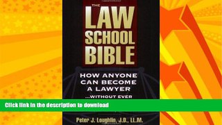 FAVORITE BOOK  The Law School Bible: How Anyone Can Become A Lawyer... Without Ever Setting Foot