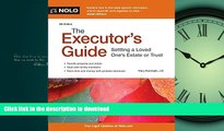 FAVORIT BOOK The Executor s Guide: Settling a Loved One s Estate or Trust READ EBOOK