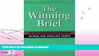 READ  The Winning Brief: 100 Tips for Persuasive Briefing in Trial and Appellate Court  BOOK