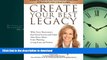 FAVORIT BOOK CREATE YOUR BEST LEGACY: What Every Homeowner, Real Estate Investor and Parent Must