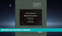 EBOOK ONLINE Teaching Materials on Estate Planning (American Casebook Series) FREE BOOK ONLINE
