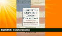 READ BOOK  Essential Supreme Court Decisions: Summaries of Leading Cases in U.S. Constitutional