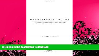 FAVORITE BOOK  Unspeakable Truths: Confronting State Terror and Atrocity  PDF ONLINE