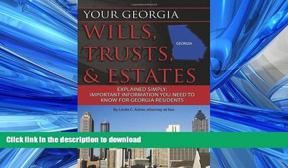 READ ONLINE Your Georgia Wills, Trusts,   Estates Explained Simply: Important Information You Need