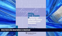 FAVORIT BOOK Siegels Wills   Trusts: Essay and Multiple-Choice Questions and Answers, Fifth