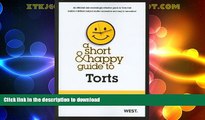 GET PDF  A Short and Happy Guide to Torts (Short and Happy Series)  PDF ONLINE