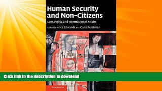 READ  Human Security and Non-Citizens: Law, Policy and International Affairs  BOOK ONLINE