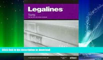 READ BOOK  Legalines on Torts, 5th keyed to Dobbs FULL ONLINE