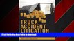 READ ONLINE Truck Accident Litigation READ NOW PDF ONLINE