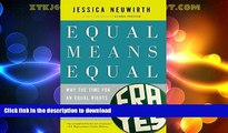 READ  Equal Means Equal: Why the Time for an Equal Rights Amendment Is Now FULL ONLINE