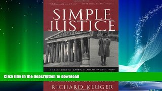 READ  Simple Justice: The History of Brown v. Board of Education and Black America s Struggle for