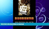 READ  Disoriented: Asian Americans, Law, and the Nation-State  PDF ONLINE
