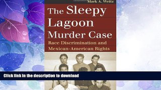 READ  The Sleepy Lagoon Murder Case: Race Discrimination and Mexican-American Rights (Landmark