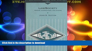 FAVORITE BOOK  Law/Society: Origins, Interactions, and Change (Sociology for a New Century