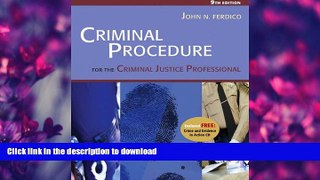 READ ONLINE Criminal Procedure for the Criminal Justice Professional (with CD-ROM and InfoTrac)