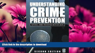 READ PDF Understanding Crime Prevention, Second Edition FREE BOOK ONLINE