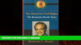 READ BOOK  The March for Civil Rights: The Benjamin Hooks Story  GET PDF