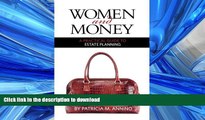 FAVORIT BOOK Women and Money A Practical Guide to Estate Planning READ EBOOK