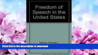 READ BOOK  Freedom of Speech in the United States, third edition  GET PDF