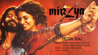 HOTA HAI Video Song | MIRZYA | Shankar Ehsaan Loy | Rakeysh Omprakash Mehra | Gulzar