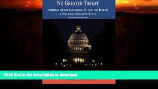 FAVORITE BOOK  No Greater Threat: America After September 11 and the Rise of a National Security