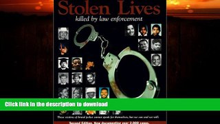 READ BOOK  Stolen Lives - Killed by Law Enforcement (2nd edition) FULL ONLINE