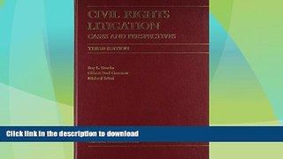 EBOOK ONLINE  Civil Rights Litigation: Cases And Perspectives (Law Casebook Series)  GET PDF