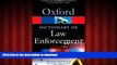 READ PDF A Dictionary of Law Enforcement (Oxford Quick Reference) READ PDF FILE ONLINE