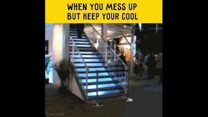 When you mess up but keep your cool