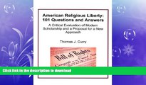 FAVORITE BOOK  American Religious Liberty: 101 Questions and Answers FULL ONLINE