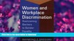 READ BOOK  Women and Workplace Discrimination: Overcoming Barriers to Gender Equality FULL ONLINE