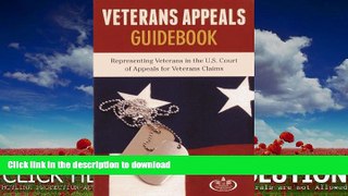 READ THE NEW BOOK Veteran Appeals Guidebook: Representing Veterans in the U.S. Court of Appeals