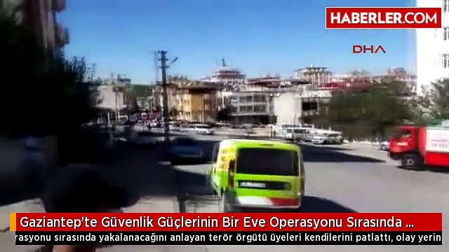 Gaziantep'te Güvenlik Güçlerinin Bir Eve Operasyonu Sırasında Yakalanacağını Anlayan Terör Örgütü...