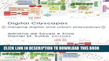 [DOWNLOAD] PDF BOOK Digital Cityscapes: Merging Digital and Urban Playspaces (Digital Formations)