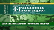 [DOWNLOAD] PDF BOOK Principles of Trauma Therapy: A Guide to Symptoms, Evaluation, and Treatment (