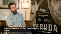 NERUDA: intervista a Pablo Larrain