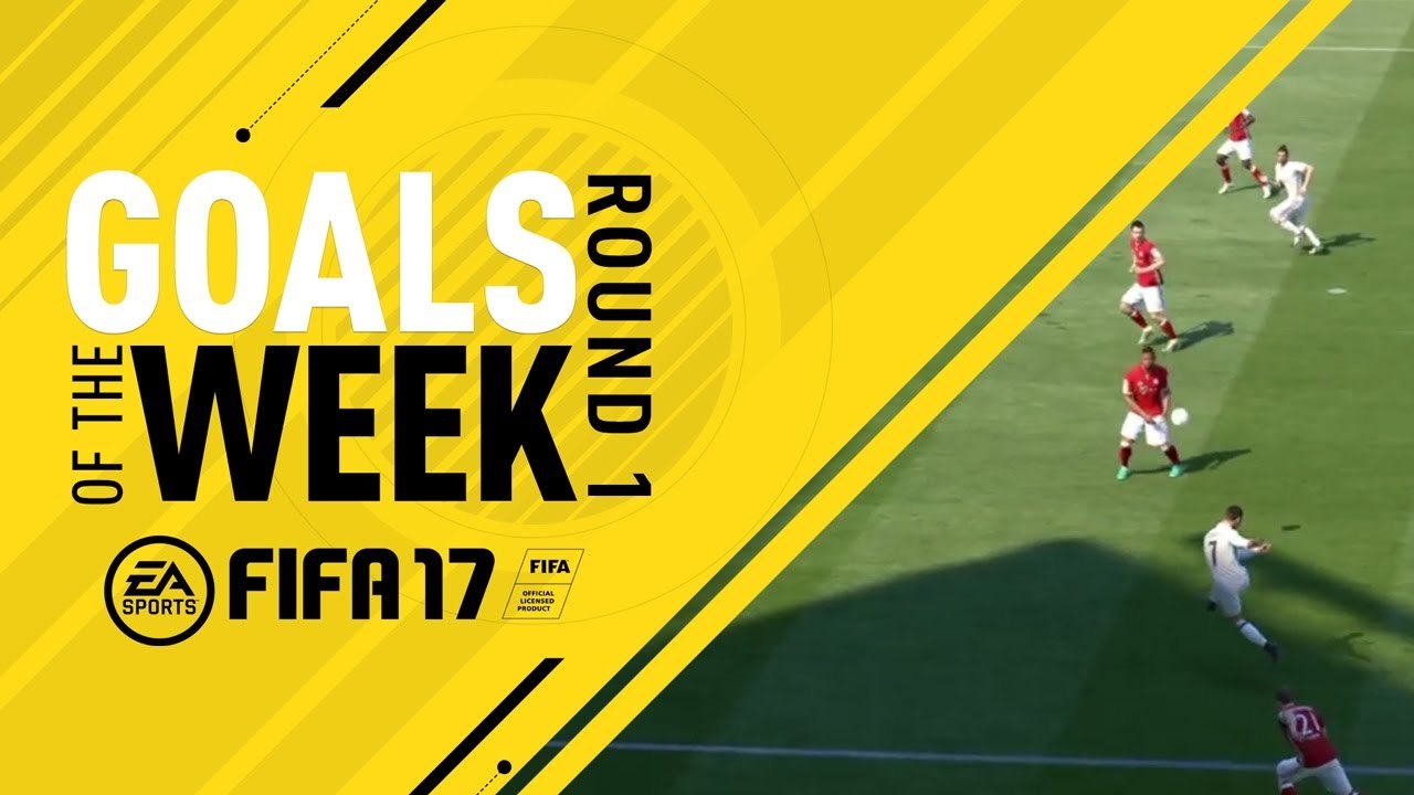 FIFA 17 - Goals of the Week - Semaine 1