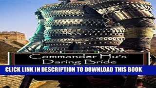 [PDF] Commander Hu s Daring Bride Full Online