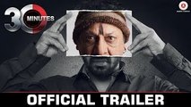 30 Minutes - Official Movie Trailer | Riya Sen, Hiten Paintal & Hrishita Bhatt