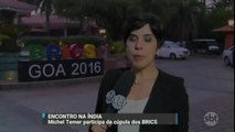 Temer participa da cúpula dos BRICS
