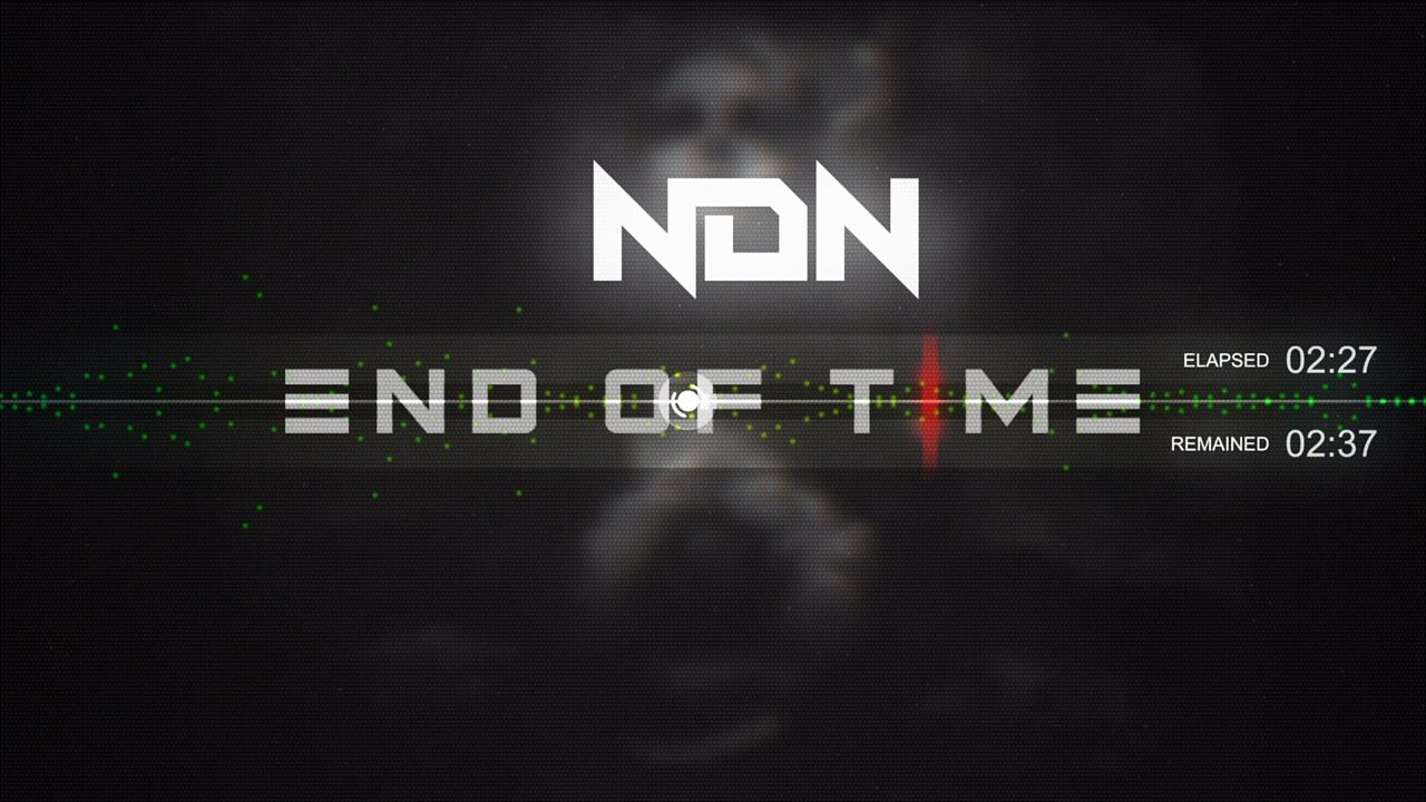 NDN - End of Time (Dance Infection Edit)
