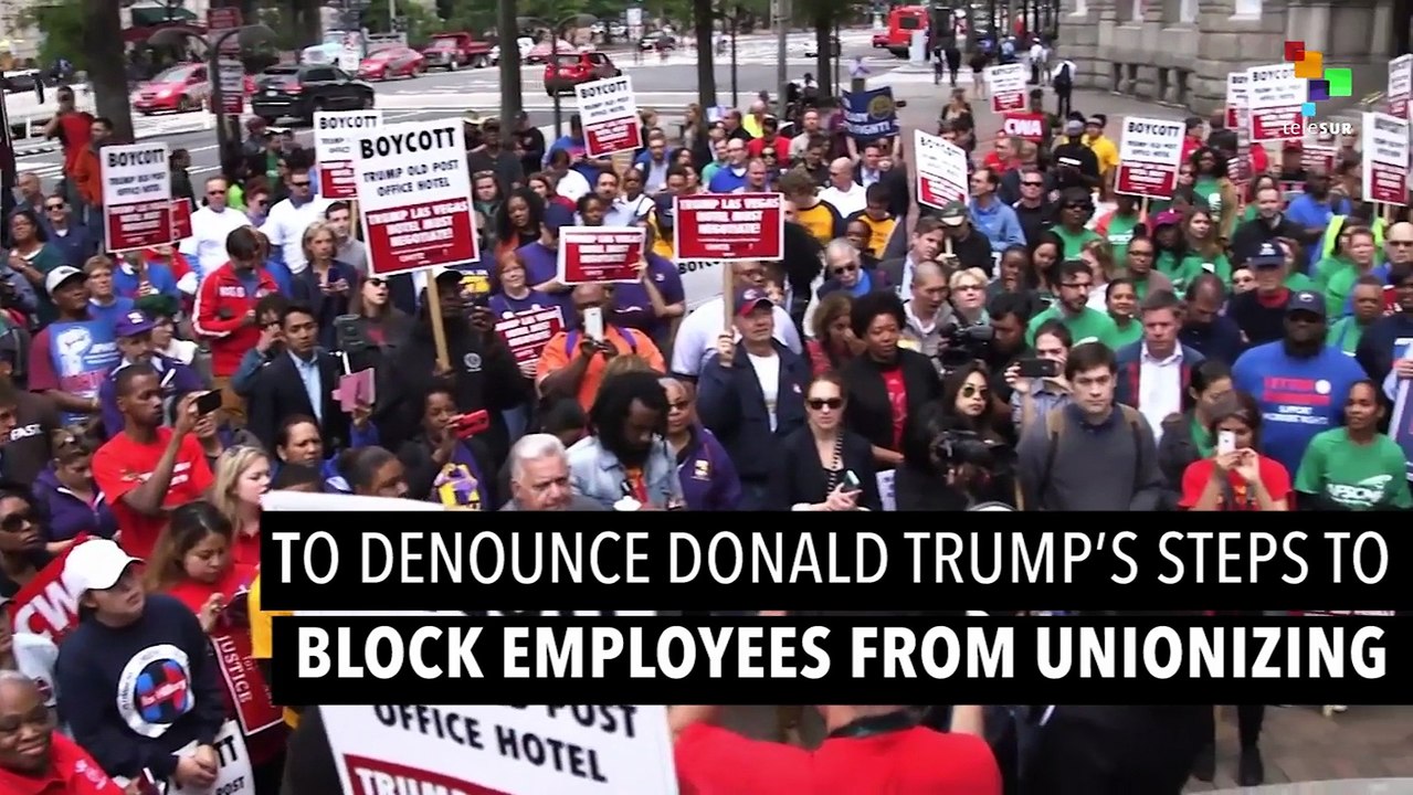 Unions Protest at Trump's Hotel in Washington