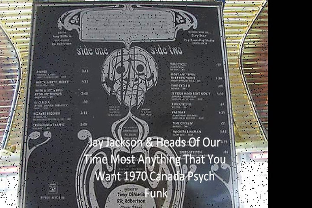 Jay Jackson & Heads Of Our Time "Most Anything That You Want" 1970 Canada Psych Funk